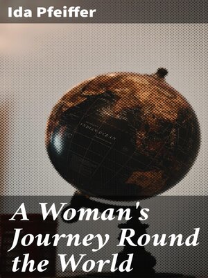 cover image of A Woman's Journey Round the World